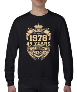 October 1978 45 Years Of Being Awesome T shirt 4