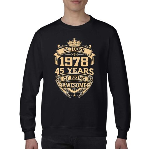 October 1978 45 Years Of Being Awesome T-shirt