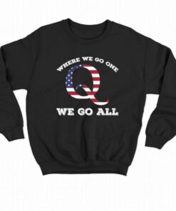 Official American Flag Q Anon Where We Go One We Go All Shirt 4
