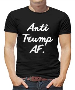 Official Anti Trump Af Shirt