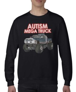 Official Autism Mega Truck Shirt 3 Official Autism Mega Truck Shirt 4