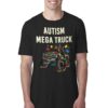 Official Autism Mega Truck T-shirt