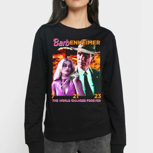 Official Barbenheimer The World Changes Forever Shirt Sweatshirt