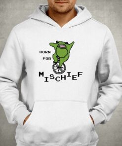 Official Born For Mischief T shirt 3