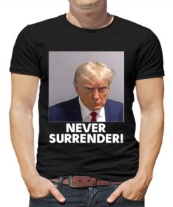 Official Donald Trump Never Surrender Shirt Sweatshirt Hoodie Official Donald Trump Never Surrender Shirt Sweatshirt Hoodie