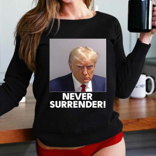 Official Donald Trump Never Surrender Shirt Sweatshirt Hoodie