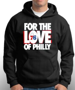Official For The Love Of Philadelphia 76ers Shirt 2 Official For The Love Of Philadelphia 76ers Shirt 3