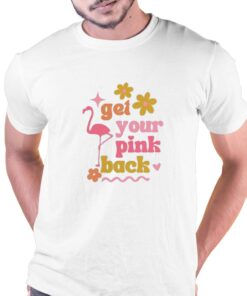Official Get Your Pink Back T-shirt Hoodie Official Get Your Pink Back T-shirt Hoodie