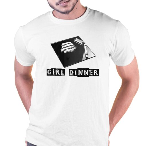 Official Girl Dinner Shirt