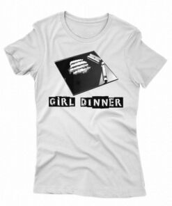 Official Girl Dinner Shirt Official Girl Dinner Shirt