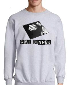 Official Girl Dinner Shirt 4