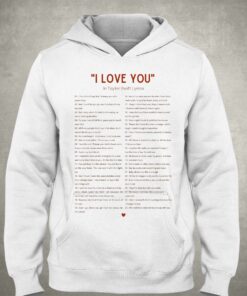 Official I Love You In Taylor Swift Lyrics Sweatshirt Hoodie 6