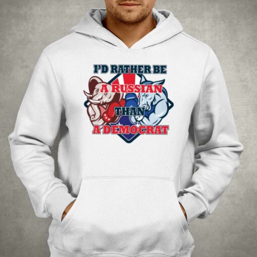 Official I’d Rather Be A Russian Than Democrat T-shirt