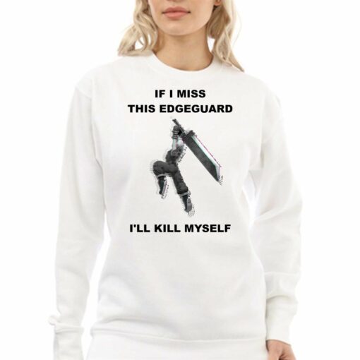 Official If I Miss This Edgeguard Ill Kill Myself T-shirt