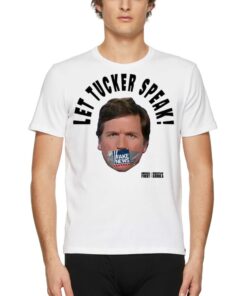 Official Let Tucker Speak Shirt Official Let Tucker Speak Shirt
