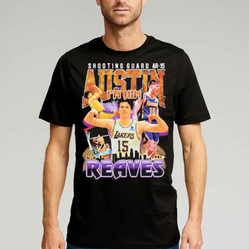 Official Los Angeles Shooting Guard Ar15 Austin Reaves Im Him T-shirt