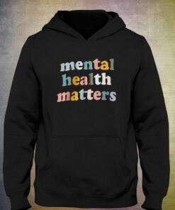 Official Mental Health Matters Sweatshirt 5 Official Mental Health Matters Sweatshirt 6