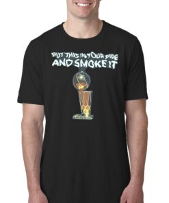 Official Michael Malone Denver Nuggets Put This In Your Pipe And Smoke It Shirt