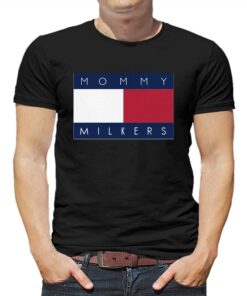 Official Mommy Milkers Shirt That Go Hard T-shirt