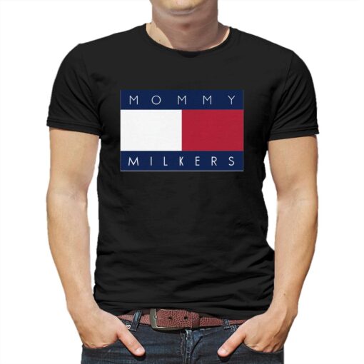 Official Mommy Milkers Shirt That Go Hard T-shirt