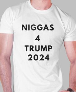 Official Niggas 4 Trump 2024 T-shirt Official Niggas 4 Trump 2024 T-shirt