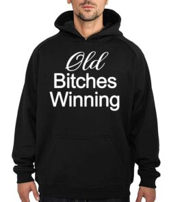 Official Old Bitches Winning T-shirt 2 Official Old Bitches Winning T shirt 3