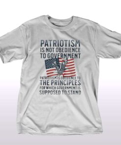 Official Patriotism Is Not Obedience To Government Shirt Official Patriotism Is Not Obedience To Government Shirt
