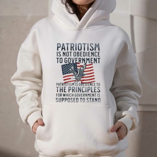 Official Patriotism Is Not Obedience To Government Shirt