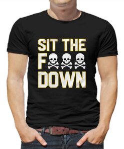 Official Pittsburgh Steelers Sit The F Down T-shirt Official Pittsburgh Steelers Sit The F Down T-shirt