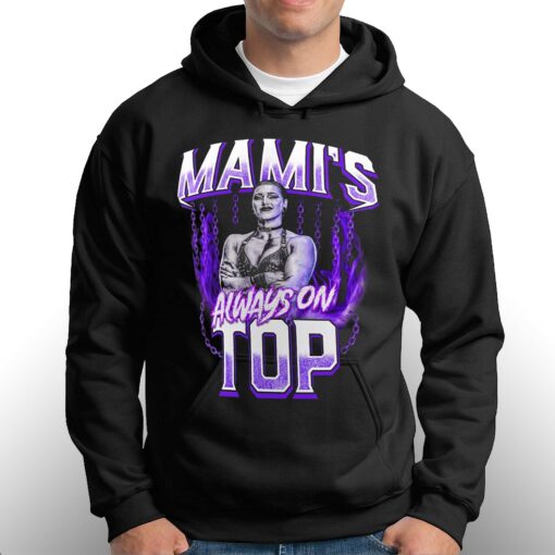 Official Rhea Ripley Mami’s Always On Top T-shirt