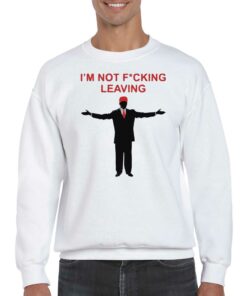 Official Ron Desantis Im Not Fucking Leaving Hoodie 4