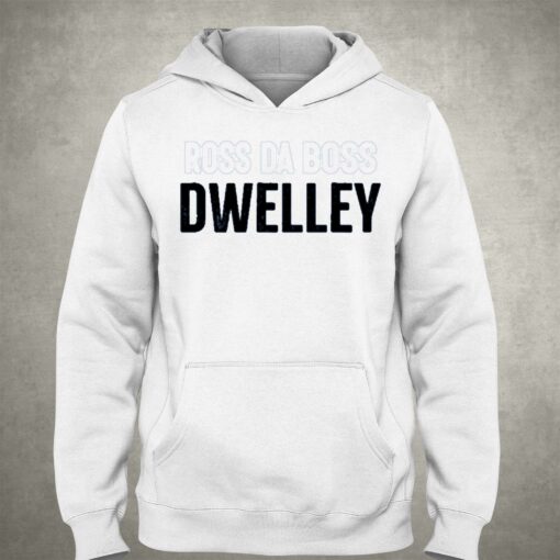 Official Ross Da Boss Dwelley Shirt