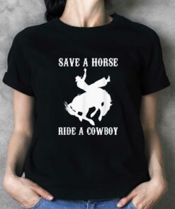 Official Save A Horse Ride A Cowboy T-shirt