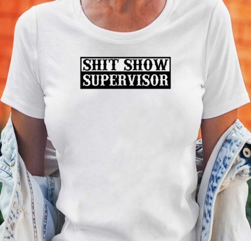 Official Shit Show Supervisor Clownworld T-shirt