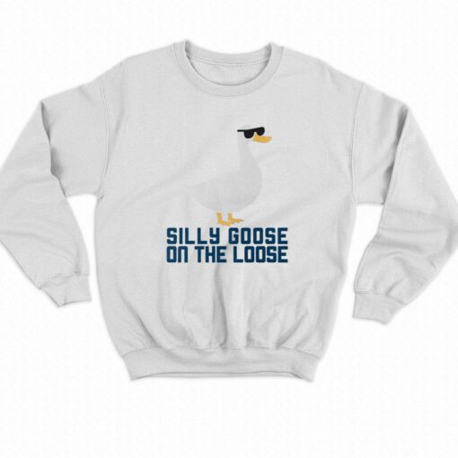 Official Silly Goose On The Loose Sweatshirt