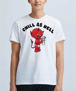 Official Slushcult Chill As Hell Shirt Official Slushcult Chill As Hell Shirt