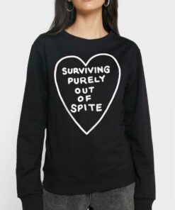 Official Surviving Purely Out Of Spite Sweatshirt 3 Official Surviving Purely Out Of Spite Sweatshirt 4