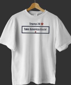 Official Take America Back Trump 2024 Shirt Official Take America Back Trump 2024 Shirt