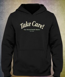 Official Take Care T-shirt Hoodie 2 Official Take Care T shirt Hoodie 3