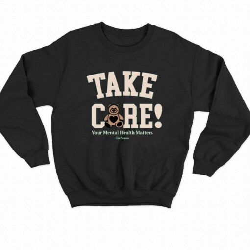 Official Take Care Teddy Crewneck T-shirt Hoodie