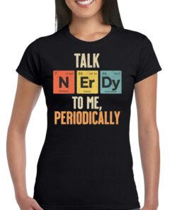 Official Talk Nerdy To Me Periodic Table T-shirt Official Talk Nerdy To Me Periodic Table T-shirt