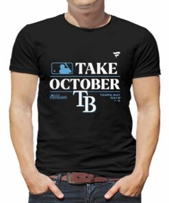 Official Tb Rays Take October 2023 Postseason Shirt Sweatshirt Hoodie Official Tb Rays Take October 2023 Postseason Shirt Sweatshirt Hoodie