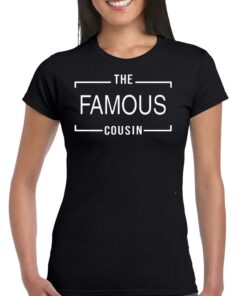 Official The Famous Cousin T-shirt
