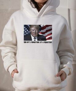 Official This Isnt A Prosecution Its A Persecution Shirt 3