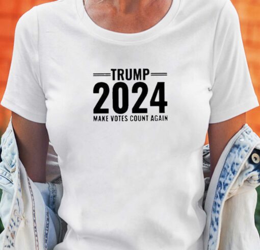 Official Trump 2024 Make Votes Count Again Shirt