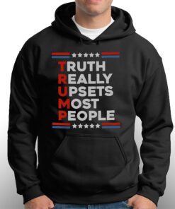 Official Truth Really Upsets Most People T shirt 3