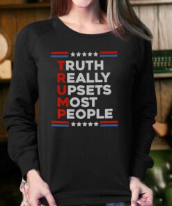 Official Truth Really Upsets Most People T shirt 4