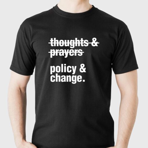 Official Whoopi Goldberg Thoughts And Prayers Policy And Change T-shirt