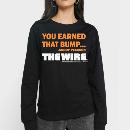 Official You Earned That Bump Snoop Pearson The Wire T-shirt