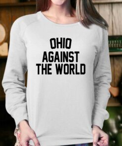 Ohio Against The World T shirt 4